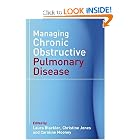Managing Chronic Obstructive Pulmonary Disease by Laura Blackler, Christine Jones, and Caroline Mooney