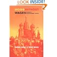 Work Without Wages: Russia's Non-Payment Crisis by Padma Desai