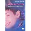 M�tam�decine - Les outils th�rapeutiques