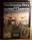 The Bowring story of the Varsity Match