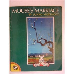 The Mouse's Marriage (Picture Puffins) Junko Morimoto
