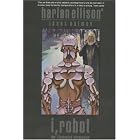 I, Robot: The Illustrated Screenplay by Harlan Ellison
