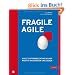 Fragile Agile: Agile Softwareentwicklung richtig verstehen und leben