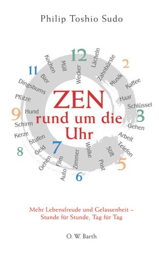 Zen rund um die Uhr