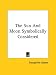 The Sun and Moon Symbolically Considered