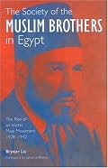 The Society of the Muslim Brothers in Egypt: The Rise Of an Islamic Mass Movement 1928-1942