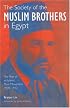 The Society of the Muslim Brothers in Egypt: The Rise Of an Islamic Mass Movement 1928-1942