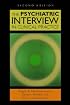 The Psychiatric Interview in Clinical Practice, Second Edition