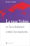 La Taxe Tobin et la Solidarité entre les nations