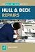 Hull and Deck Repair (Adlard Coles Book of)