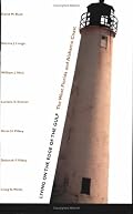 Living on the Edge of the Gulf: The West Florida and Alabama Coast (Living with the Shore)