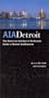 Aia Detroit: The American Institute of Architects Guide to Detroit Architecture
