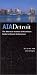 Search : AIA Detroit: The American Institute of Architects Guide to Detroit Architecture
