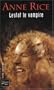 Chronique des vampires, tome 2 : Lestat le vampire