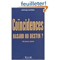 Co�ncidences, hasard ou destin ? 590 histoires insolites