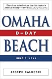 Omaha Beach: D-Day, June 6, 1944