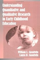 Understanding Quantitative and Qualitative Research in Early Childhood Education (Early Childhood Education Series (Teachers College Pr))