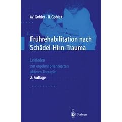 Fr�hrehabilitation nach Sch�del-Hirn-Trauma