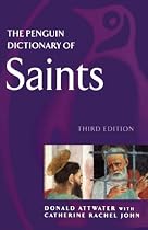 The Penguin Dictionary of Saints (Penguin Reference)