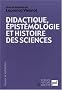 Didactique, �pist�mologie et histoire des sciences : Penser l'enseignement