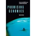 Promising Genomics: Iceland and deCODE Genetics in a World of Speculation by Michael A. Fortun