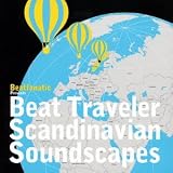 オムニバス｜Beatfanatic presents Beat Traveler-Scandinavian Soundscapes-