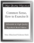 Common Sense, How to Exercise It