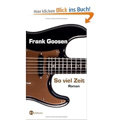 So viel Zeit: Roman