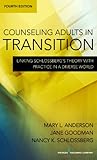 Counseling Adults in Transition: Linking Schlossberg's Theory With Practice in a Diverse World, Fourth Edition