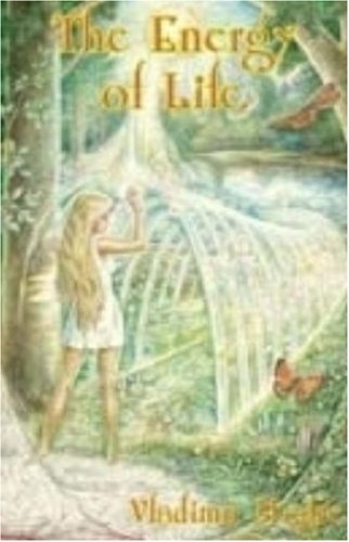 The Energy of Life (The Ringing Cedars, Book 7)