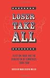 Loser Take All: Election Fraud and The Subversion of Democracy, 2000 - 2008