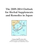 The 2009 2014 Outlook for Herbal Supplements and Remedies in Japan 41ZVvuw48TL. SL160 The 2009 2014 Outlook for Herbal Supplements and Remedies in Japan