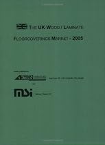Hot Sale UK Wood Laminate Floorcoverings Market Report 2005