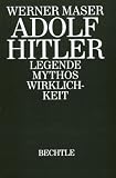 Produkt-Bild: Adolf Hitler. Legende - Mythos - Wirklichkeit