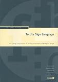 Tactile Sign Language (Signum Verlag): Turn taking and Questions in Signed Conversations of Deaf-Blind People (International Studies on Sign Language and Communication of the Deaf,Volume 38)