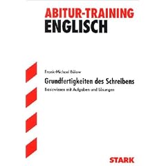 Abitur-Training Englisch. Grundfertigkeiten des Schreibens. Basiswissen mit Aufgaben und L�sungen. (Lernmaterialien)