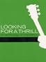 Looking For a Thrill: An Anthology of Inspiration