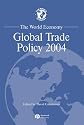 The World Economy 2004: Global Trade Policy (World Economy Special Issues)