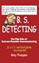 B.S. Detecting; the Flip Side of Success-Possible Communicating