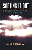  : Sorting It Out: Discerning God's Call to Ministry