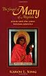 The Gospel of Mary of Magdala: Jesus and the First Woman Apostle
