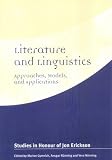 Produkt-Bild: Literature and Linguistics: Approaches, Models, and Applications. Studies in Honour of Jon Erickson