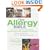 The Allergy Bible: The Definitive Guide to Understanding, Diagnosing and Treating Allergies and Intolerances