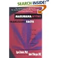 Marijuana Myths Marijuana Facts: A Review Of The Scientific... by  Lynn Etta Zimmer and John P. Morgan