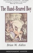 Hand-reared Boy (Independent Voices) (Independent Voices)