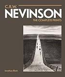 C.R.W. Nevinson : the complete prints