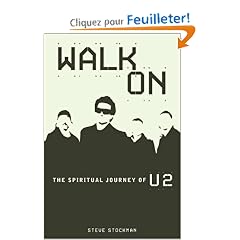 Walk on: The Spiritual Journey of U2