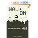 Walk On: The Spiritual Journey of U2