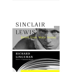 Sinclair Lewis: Rebel from Main Street