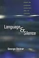Language and Silence: Essays on Language, Literature, and the Inhuman